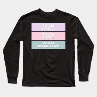 You is.... Long Sleeve T-Shirt